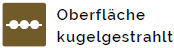 Oberfläche kugelgestrahlt